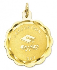 The perfect Graduation Day gift, this commemorative charm with its unique etched surface will make the perfect addition to his/her collection. Crafted in 14k gold. Chain not included. Approximate length: 1 inch. Approximate width: 2/5 inch.