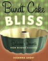 Bundt Cake Bliss: Delicious Desserts from Midwest Kitchens