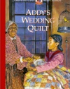 Addy's Wedding Quilt (American Girls Short Stories)
