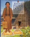 Kaya's Paper Dolls [With Scene, Accessories, Outfits, Mini Book] (American Girls Collection Sidelines)