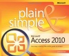 Microsoft® Access® 2010 Plain & Simple