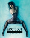 Erotique: Masterpieces of Erotic Art