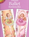 Twelve Ballet Bookmarks (Dover Bookmarks)