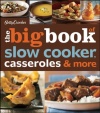 Betty Crocker The Big Book of Slow Cooker, Casseroles & More (Betty Crocker Big Book)