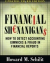 Financial Shenanigans: How to Detect Accounting Gimmicks & Fraud in Financial Reports, 3rd Edition