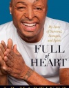 Full of Heart: My Story of Survival, Strength, and Spirit