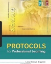Protocols for Professional Learning (The Professional Learning Community Series) (PLC)