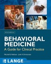 Behavioral Medicine:  A Guide for Clinical Practice, Third Edition