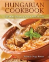 Hungarian Cookbook: Old World Recipes for New World Cooks, Expanded Edition