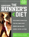 Runner's World Runner's Diet: The Ultimate Eating Plan That Will Make Every Runner (and Walker) Leaner, Faster, and Fitter