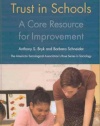 Trust in Schools: A Core Resource for Improvement (American Sociological Association's Rose Series in Sociology)