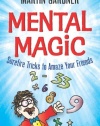 Mental Magic: Surefire Tricks to Amaze Your Friends (Dover Children's Activity Books)