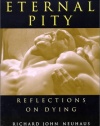 Eternal Pity: Reflections on Dying (Ethics of everyday life)