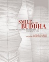 Smile of the Buddha: Eastern Philosophy and Western Art from Monet to Today