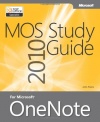 MOS 2010 Study Guide for Microsoft OneNote Exam (MOS Study Guide)
