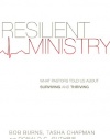 Resilient Ministry: What Pastors Told Us About Surviving and Thriving
