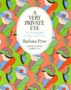 A Very Private Eye: An Autobiography in Diaries and Letters