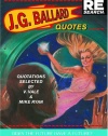 J.G. Ballard: Quotes (Does the Future Have a Future?)