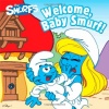 Welcome, Baby Smurf! (Smurfs Classic)