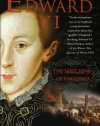 Edward VI: The Lost King of England