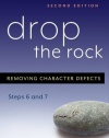 Drop the Rock: Removing Character Defects - Steps Six and Seven