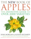 The New Book of Apples: The Definitive Guide to Over 2,000 Varieties