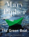 The Green Boat: Reviving Ourselves in Our Capsized Culture
