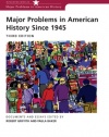 Major Problems in American History Since 1945 (Major Problems in American History)