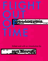 Flight Out of Time: A Dada Diary (Documents of Twentieth-Century Art)