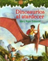 Dinosaurios al atardecer (Casa del arbol) (Spanish Edition)