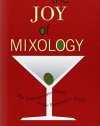 The Joy of Mixology: The Consummate Guide to the Bartender's Craft