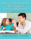 Instructing Students Who Have Literacy Problems, Enhanced Pearson eText with Loose-Leaf Version -- Access Card Package (7th Edition)
