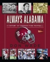Always Alabama: A History of Crimson Tide Football