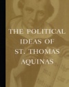 The Political Ideas of St. Thomas Aquinas (Hafner Library of Classics)