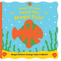 Found You, Magic Fish! (Magic Bath Books)